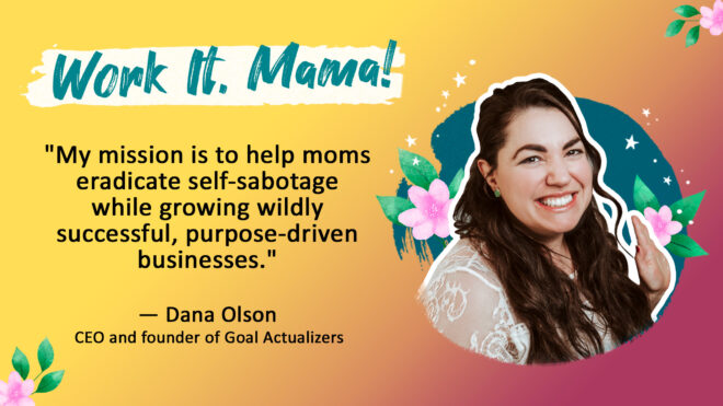 CM WorkItMama DanaOlson 1Leading